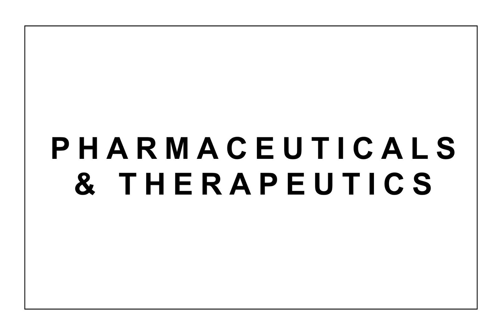 Pharmaceuticals & Therapeutics